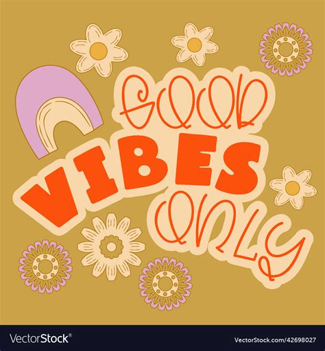 Hippie quote gppd vibes only retro style positive Vector Image