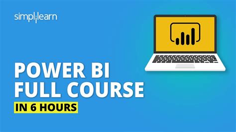 Power Bi Full Course Learn Power Bi In 6 Hours Power Bi Tutorial For Beginners Simplilearn