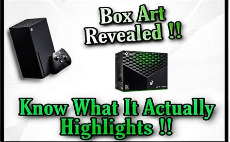 Xbox Series X Box Art Revealed Know What It Actually Highlights Box