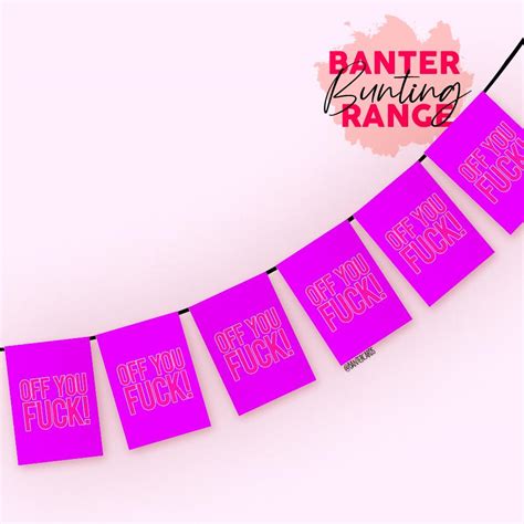 OFF YOU FUCK PURPLE BUNTING NEW JOB BANNERS FUNNY BANNERS BANTER CARDS RUDE BANNER