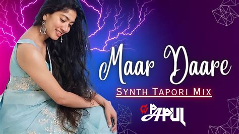 Maar Daare Synth Tapori Mix Dj Papul Omesh Project Kanchan