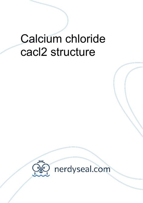 Calcium chloride cacl2 structure - 400 Words - NerdySeal