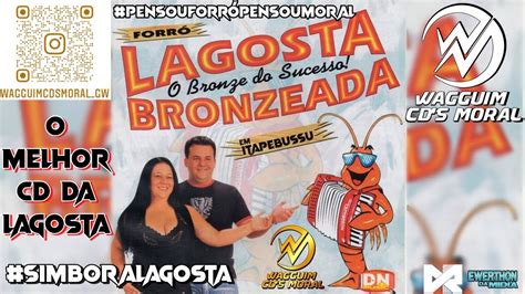 Lagosta Bronzeada Em Itapebussu As Melhores O Melhor Cd Da Lagosta