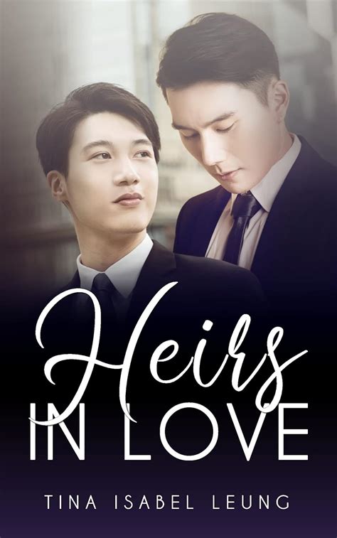 Heirs In Love Gay Romance In English Kindle Edition By Leung Tina Isabel Romance Kindle