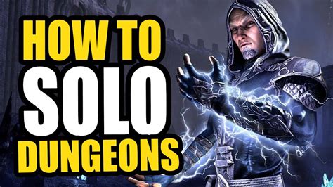 7 Important Tips For Soloing Dungeons In ESO Solo Dungeon Guide