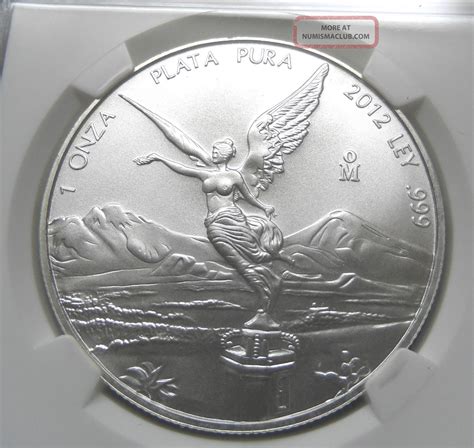 2012 1oz Silver. 999 Mexican Silver Coin 1 Onza Ngc Ms69