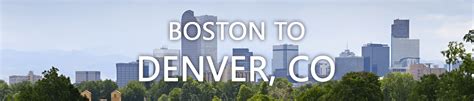 Boston to Denver | Premium Q Moving and Storage Boston