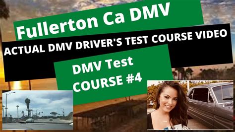 Ca Dmv Driving Test Dash Cam Video Fullerton Ca Actual Behind Wheel Driver License Exam Route