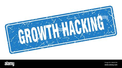 Growth Hacking Stamp Growth Hacking Vintage Blue Label Sign Stock