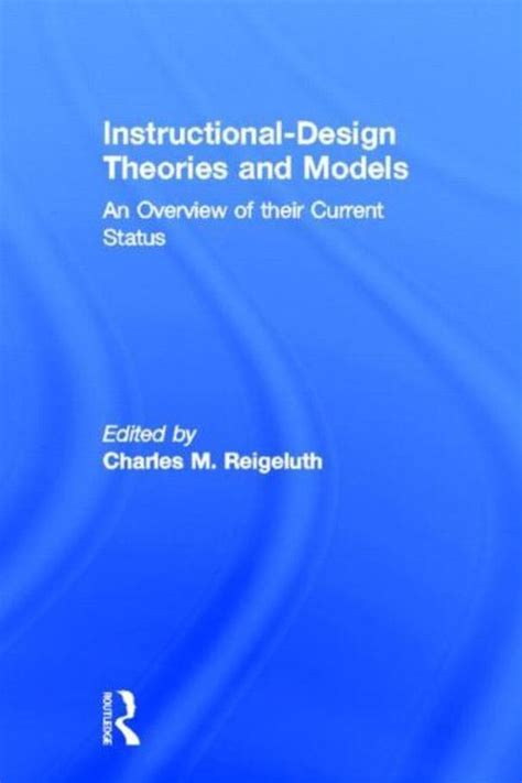 Instructional Design Theories And Models Charles M