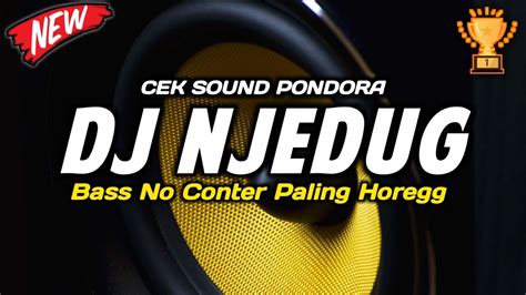 DJ CEK SOUND FULL BASS PALING NJEDUG HOREGG YouTube