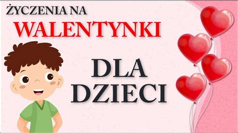 Życzenia na walentynki dla dzieci Wierszyki dla przedszkolaków CDA