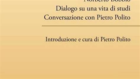 Mio Caro Bobbio Basta Pessimismo La Vita Cos Bella La Stampa