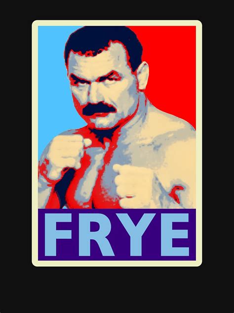 Don Frye Mma Legend Tribute Shepard Fairey Style T Shirt For Sale By