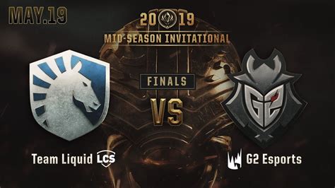 Team Liquid vs G2 Esports MSI FINALS 하이라이트 19 05 19 2019 MSI YouTube