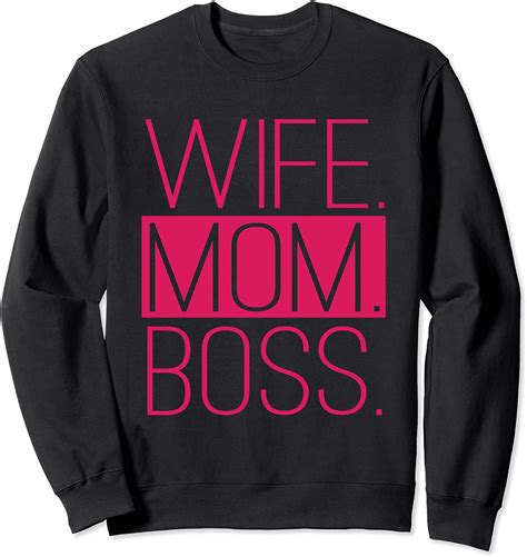 Wife Mom Boss Powerful Strong Women Sweatshirt Amazon De Fashion