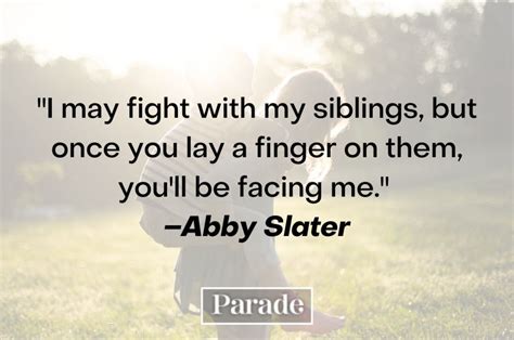 75 Sibling Quotes About Brother and Sister Bonds - Parade