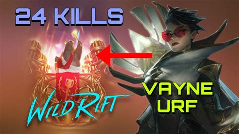 Wild Rift Urf Vayne Gameplay 24 KILLS VAYNE IN URF WILD RIFT VAYNE