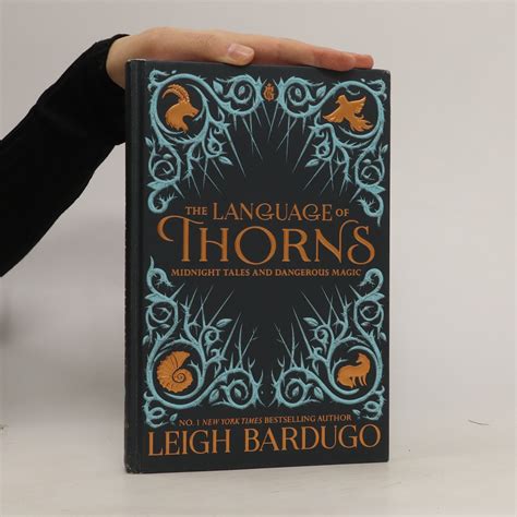 The Language Of Thorns Midnight Tales And Dangerous Magic Bardugo