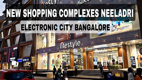 New Shopping Complexes In Neeladri Electronic City Bangalore Youtube