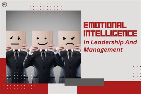 The Important Role Of Emotional Intelligence In Leadership And