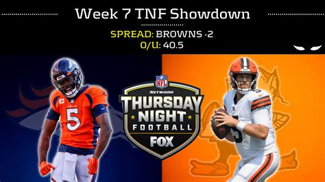 Week 7 Tnf Showdown Denver Broncos At Cleveland Browns