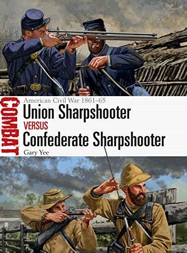 Union Sharpshooter Vs Confederate Sharpshooter American Civil War 1861