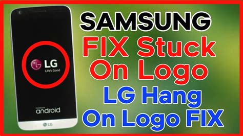 Samsung Hang On Logo Solution LG Hang On Logo Best Solution