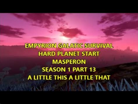 Empyrion Galactic Survival Hard Planet Start Masperon Gameplay Let S