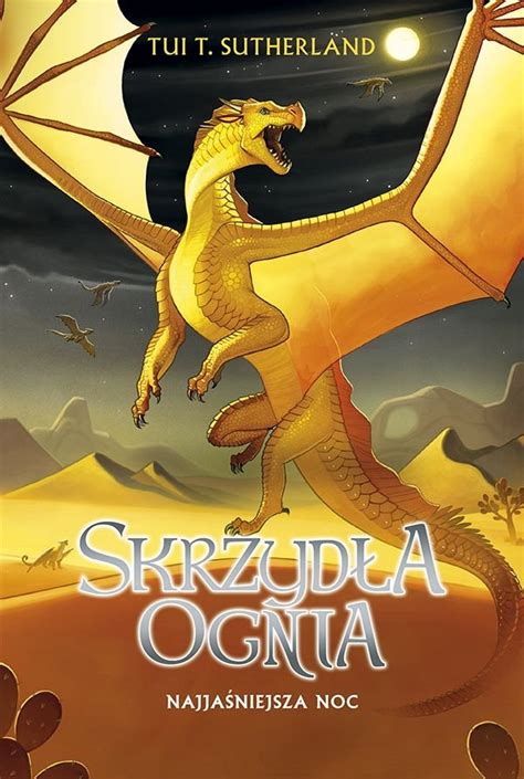 Najjaśniejsza Noc (książka) | Skrzydła Ognia Wiki | Fandom