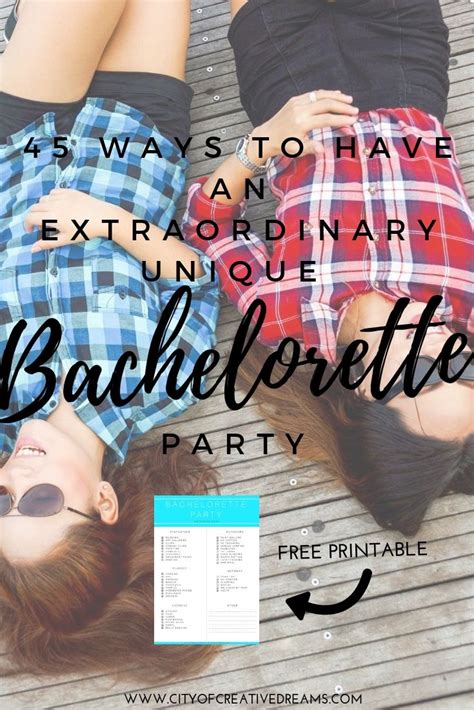 45 Ways To Have An Extraordinary Unique Bachelorette Party City Of