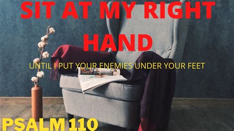 Psalm Sit At My Right Hand Until I Make Your Enemies Your