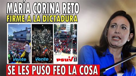 Maria Corina Advirti Lo Que Va Pasar Con La Dictadura Youtube