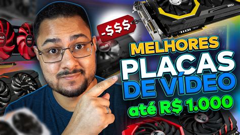 Melhores Placas De V Deo At R Custo X Benef Cios Rivollplay