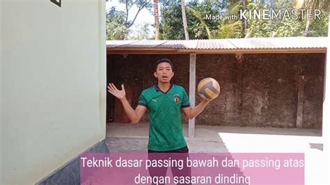 Teknik Dasar Passing Bawah Dan Passing Atas Dengan Sasaran Dinding