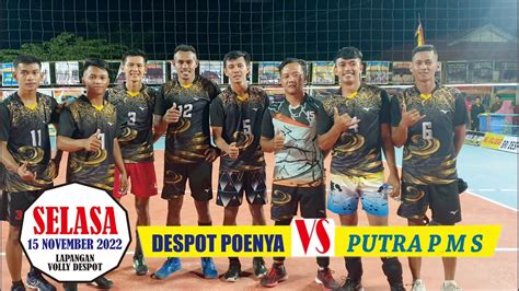 DESPOT POENYA VS PUTRA PMS II DESPOT OPEN CUP II 2022 YouTube