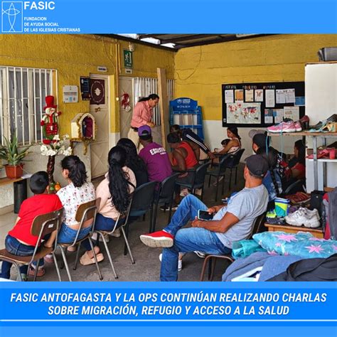 Fasic Antofagasta Y La Ops Contin An Realizando Charlas Sobre Migraci N