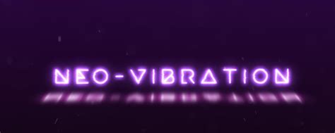 Neo-Vibration | Neo-Vibration – стриминг-сообщество распространяющее и ...