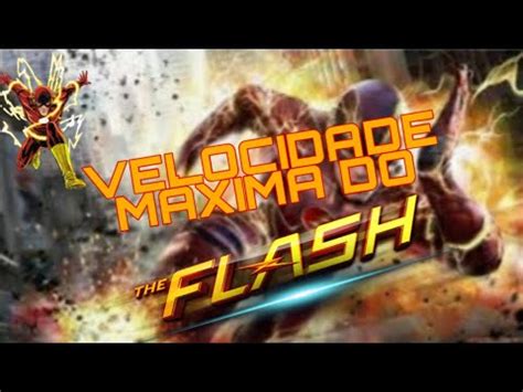 Velocidade Maxima Do Flash - QUAL É A VELOCIDADE MÁXIMA DO FLASH - YouTube