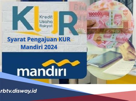 Syarat Pengajuan Kur Mandiri 2024 Lengkap Dengan Tabel Pinjaman Rp 20