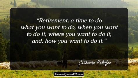 Retirement Quotes Famous Retirement Quotations And Sayings