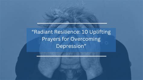 10 Uplifting Prayers for Overcoming Depression