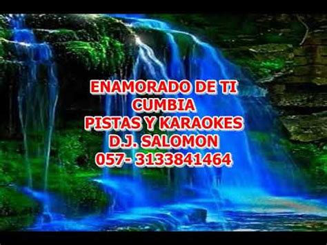 ENAMORADO DE TI CUMBIA ALEJANDRO SEGURA KARAOKE Y PISTA DISPONIBLE 57