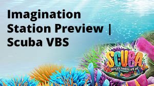 Imagination Station Preview Scuba VBS Group VBS Tools