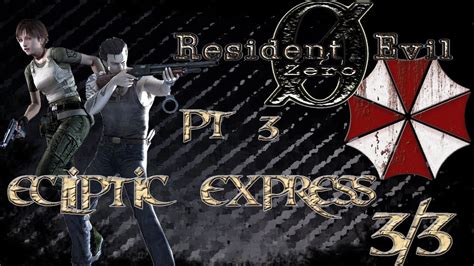 Resident Evil 0 PT 3 Ecliptic Express 3 3 ITA HD YouTube