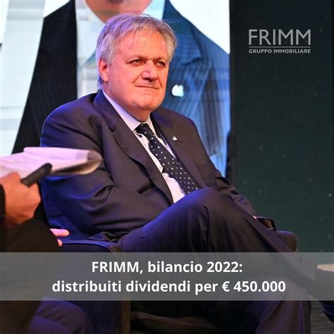 Frimm Bilancio Distribuiti Dividendi Per News Da Frimm