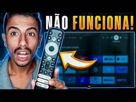 CONTROLE DA SMART TV TCL NÃO FUNCIONA APRENDA RESOLVER YouTube