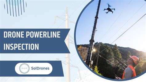 Why Drone Powerline Inspection is the Best Choice for Utilities | SolDrones