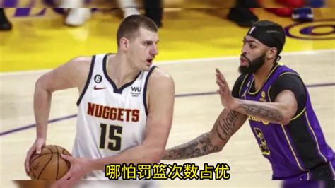 2023nba西部决赛g4免费直播 掘金vs湖人（全程）完整中文高清视频 腾讯视频