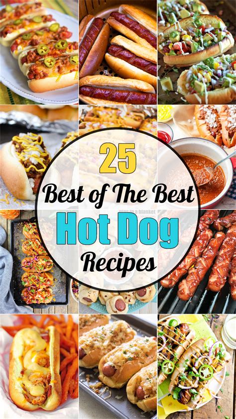 25 BEST Of The Best Hot Dog Recipes - Great Holiday Recipes